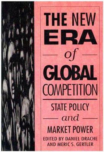 Cover image for The New Era of Global Competition: State Policy and Market Power