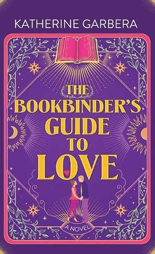 Cover image for The Bookbinder's Guide to Love