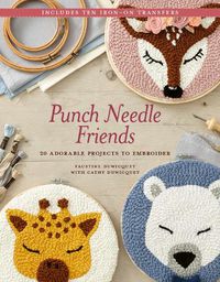 Cover image for Punch Needle Friends: 20 Adorable Projects to Embroider