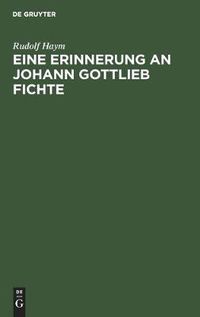 Cover image for Eine Erinnerung an Johann Gottlieb Fichte