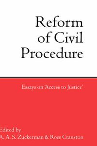 Cover image for The Reform of Civil Procedure: Essays on  Access to Justice