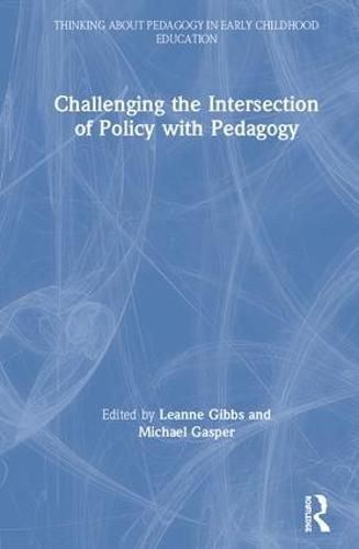 Cover image for Challenging the Intersection of Policy with Pedagogy