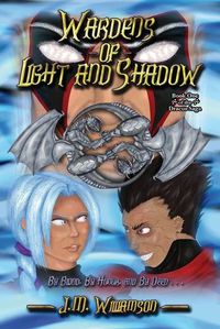Cover image for Wardens of Light and Shadow