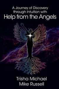 Cover image for A Journey of Discovery through Intuition with Help from the Angels