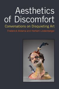 Cover image for Aesthetics of Discomfort: Conversations on Disquieting Art