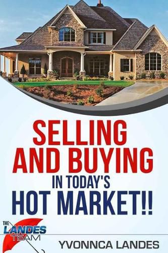 Cover image for Selling and Buying in Today's Hot Market