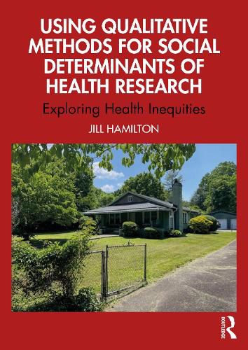 Cover image for Using Qualitative Methods for Social Determinants of Health Research