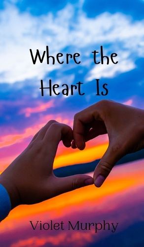 Cover image for Where the Heart Is