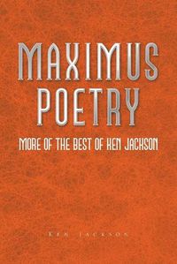 Cover image for Maximus Poetry: More of the Best of Ken Jackson