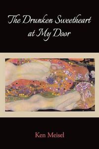 Cover image for The Drunken Sweetheart at My Door