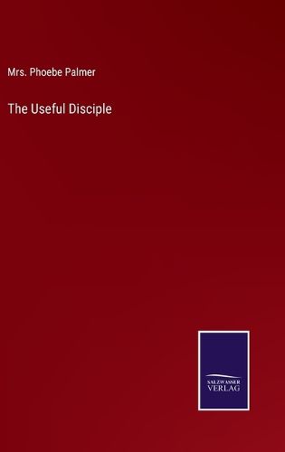 The Useful Disciple