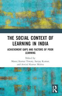 Cover image for The Social Context of Learning in India