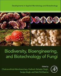 Cover image for Biodiversity, Bioengineering, and Biotechnology of Fungi