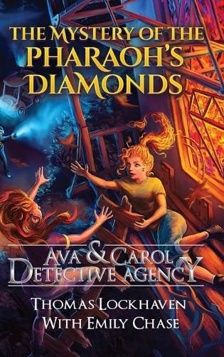 Ava & Carol Detective Agency: The Mystery of the Pharaoh's Diamonds