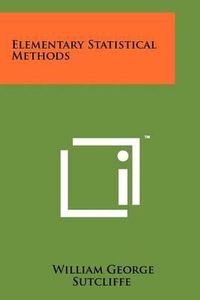 Cover image for Elementary Statistical Methods