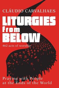 Cover image for Liturgies from Below