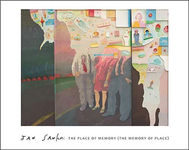 Cover image for Jan Sawka: The Place of Memory (The Memory of Place)