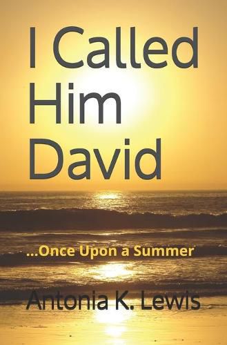 I Called Him David: ...Once Upon a Summer