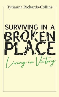 Cover image for Surviving in a broken place