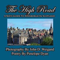 Cover image for The High Road--A Kid's Guide to Edinburgh in Scotland