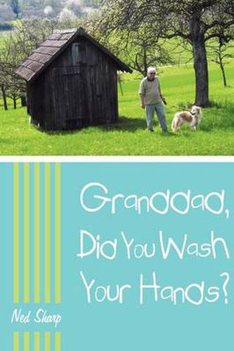 Cover image for Granddad, Did You Wash Your Hands?