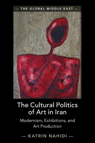 Cover image for The Cultural Politics of Art in Iran