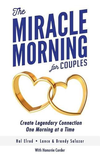 Cover image for The Miracle Morning for Couples: Create Legendary Connections One Morning at a Time