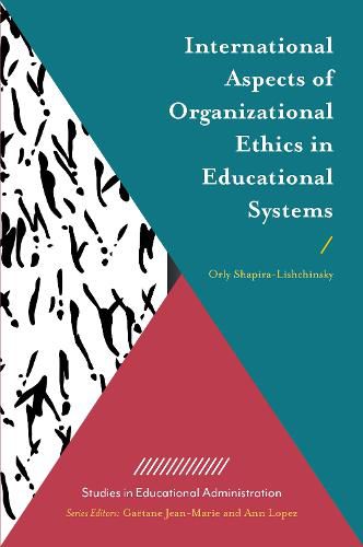 Cover image for International Aspects of Organizational Ethics in Educational Systems