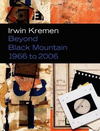 Beyond Black Mountain: Irwin Kremen (1966 to 2006)