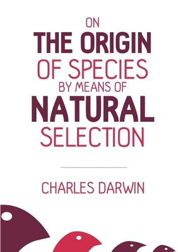 Cover image for On the Origin of Species: By Means of Natural Selection