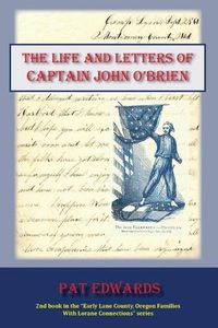 Cover image for The Life and Letters of Captain John O'Brien