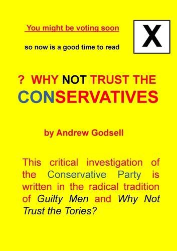 Cover image for Why Not Trust the Conservatives?