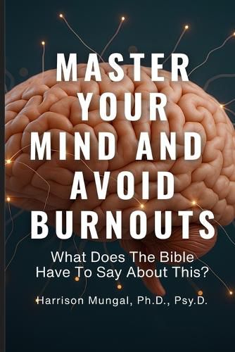 Cover image for MASTER YOUR MIND And AVOID BURNOUTS