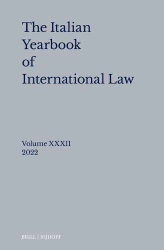 Cover image for IYIL 32, Italian Yearbook of International Law 32 (2022)