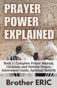 Cover image for Prayer Power Explained