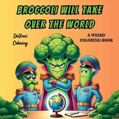 Cover image for Broccoli Will Take Over The World