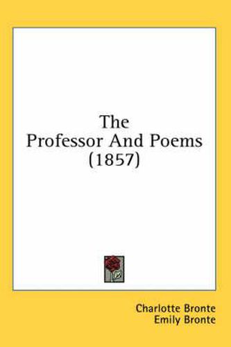 Cover image for The Professor and Poems (1857)