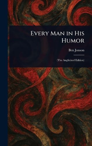 Cover image for Every Man in His Humor