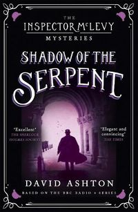 Cover image for Shadow of the Serpent: An Inspector McLevy Mystery 1