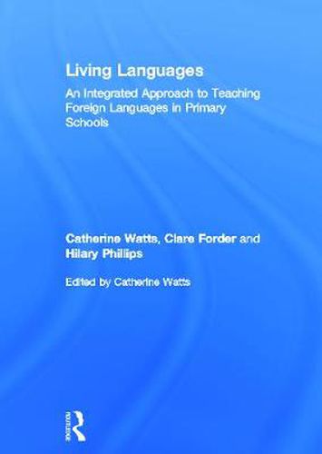 Cover image for Living Languages: An Integrated Approach to Teaching Foreign Languages in Primary Schools