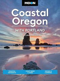 Cover image for Moon Coastal Oregon: With Portland