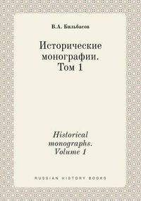 Cover image for Historical monographs. Volume 1