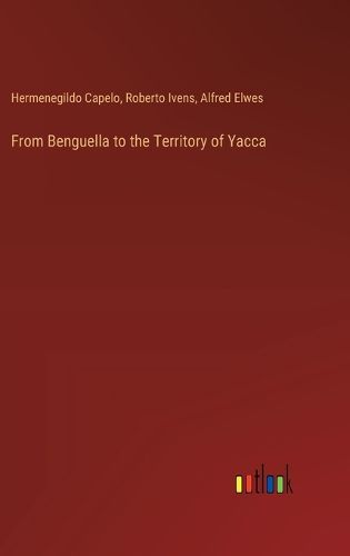 From Benguella to the Territory of Yacca