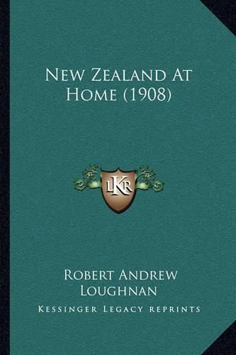 Cover image for New Zealand at Home (1908)