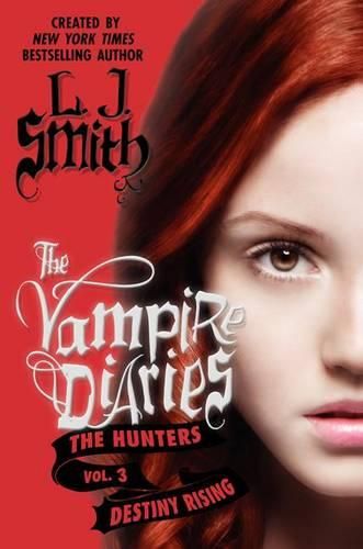 Cover image for The Vampire Diaries: The Hunters: Destiny Rising