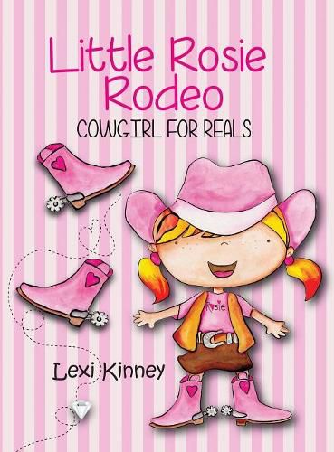 Cover image for Little Rosie Rodeo: Cowgirl For Reals