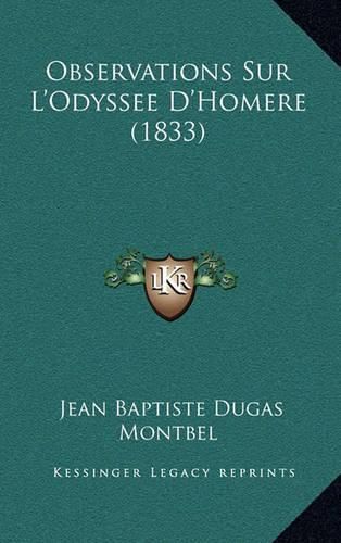 Cover image for Observations Sur L'Odyssee D'Homere (1833)