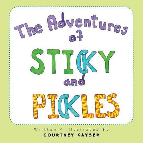 Cover image for The Adventures of Sticky and Pickles