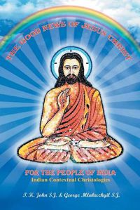 Cover image for The Good News of Jesus Christ for the People of India