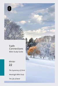 Cover image for Faith Connections Adult Bible Study Guide (December/January/February 2022)